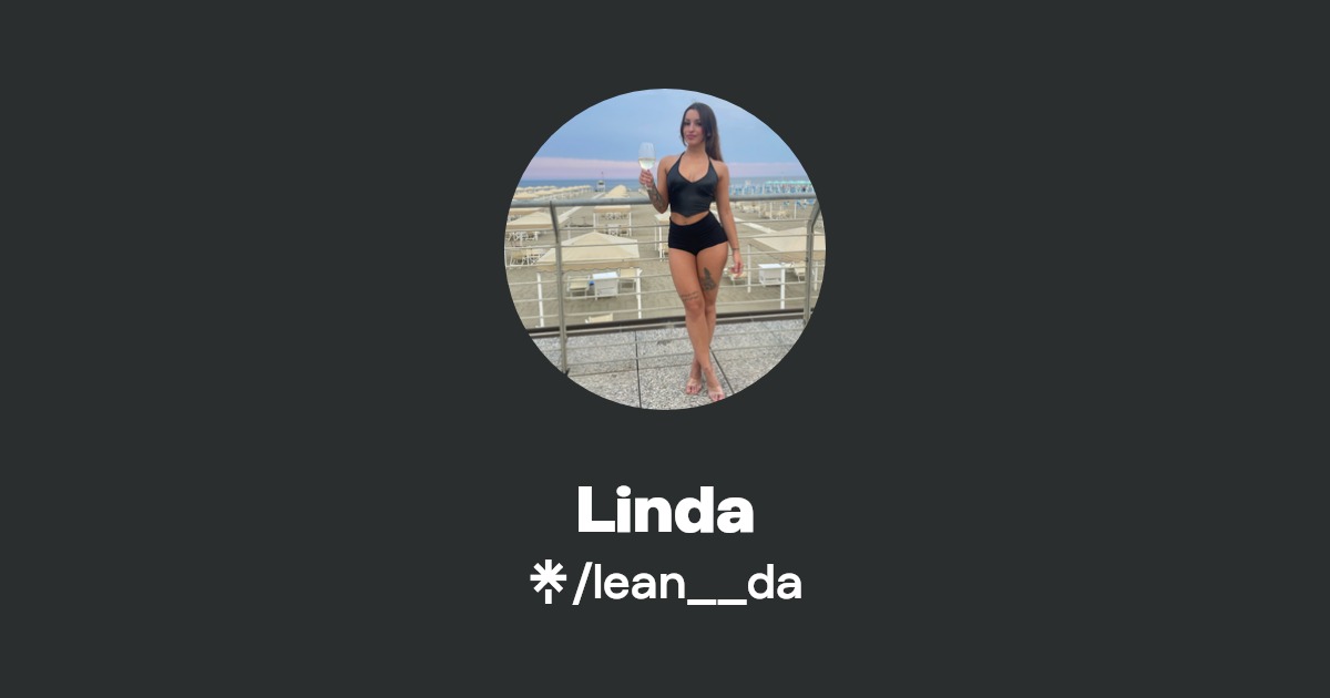 Linda OnlyFans Official - Exclusive Content & Account | Linktree
