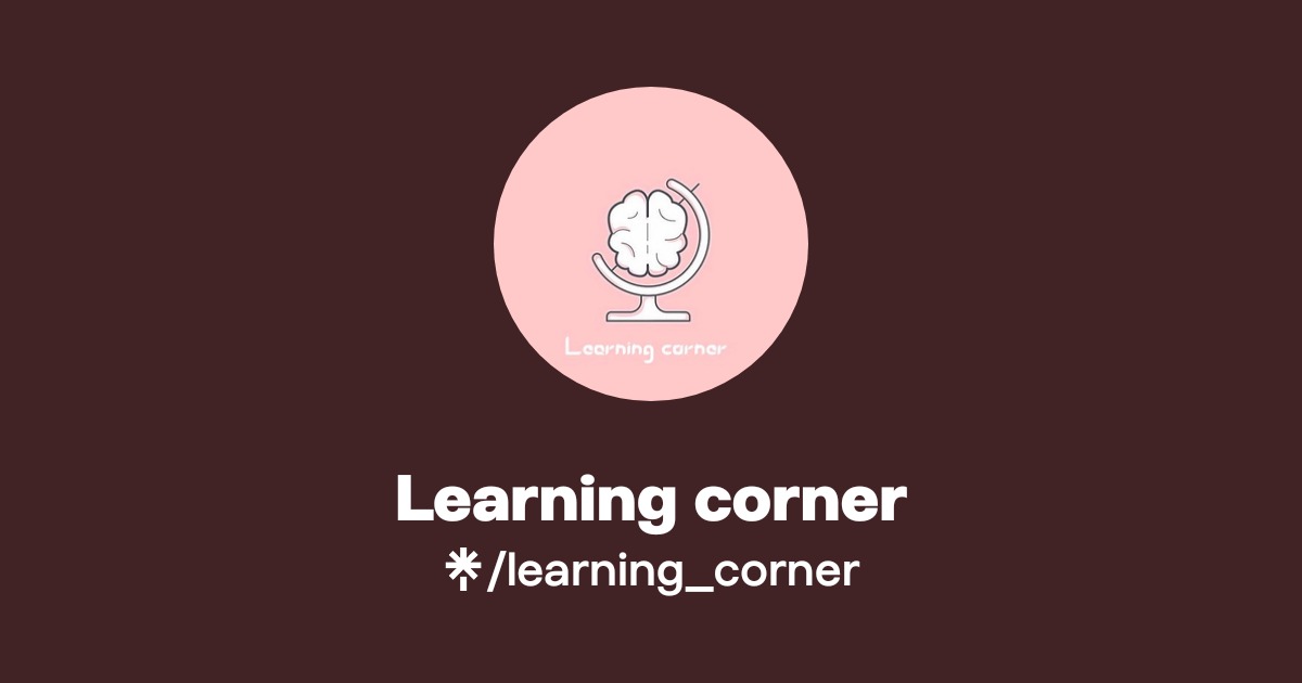 Learning corner | Instagram, Facebook, TikTok | Linktree