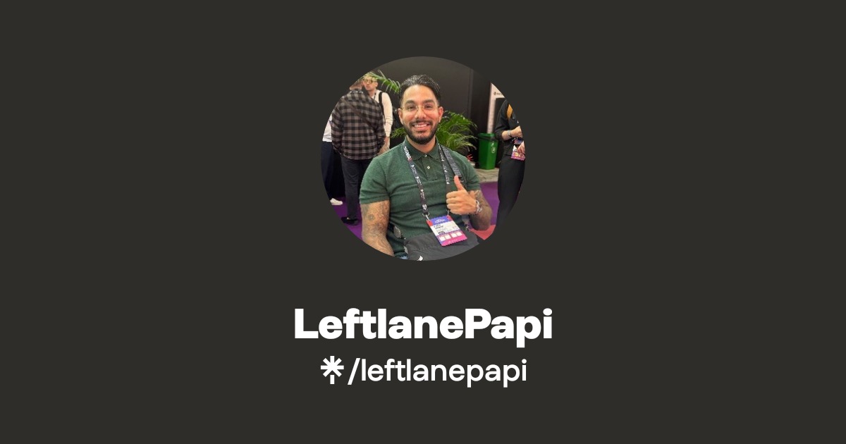 LeftlanePapi Official: TikTok, Instagram | Linktree