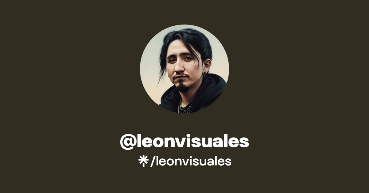 leonvisuales | Instagram | Linktree