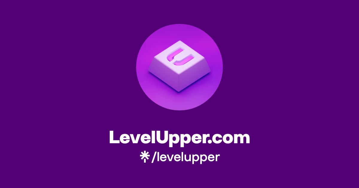LevelUpper.com | Instagram | Linktree