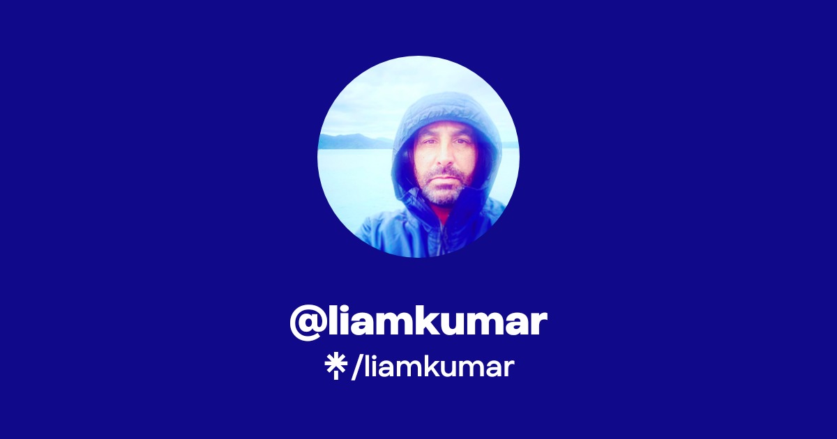 liamkumar | Instagram | Linktree
