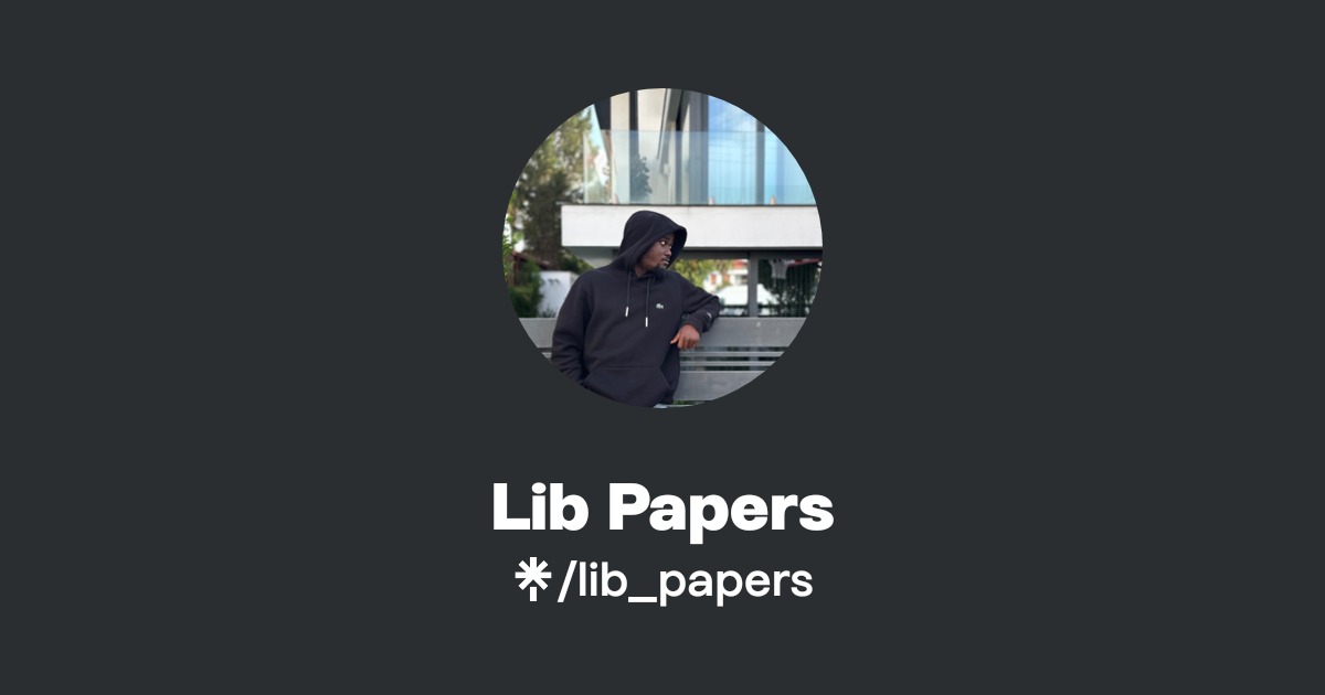 Lib Papers | Instagram, Facebook, TikTok | Linktree