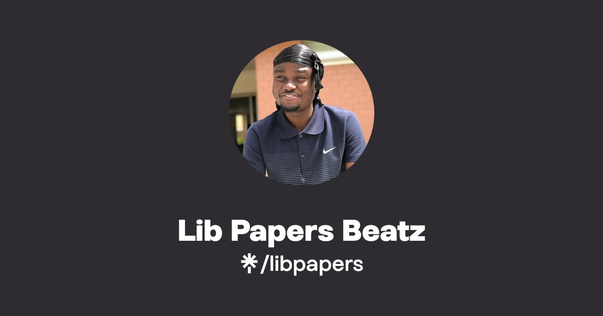 Lib Papers Beatz | Linktree