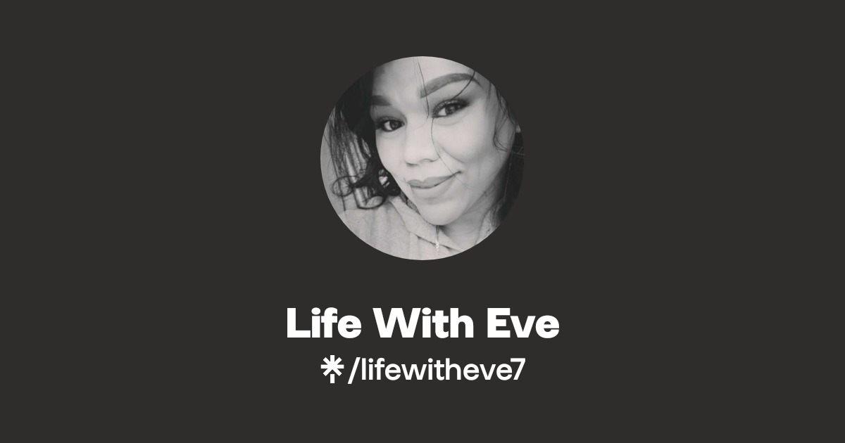 Life With Eve | Linktree