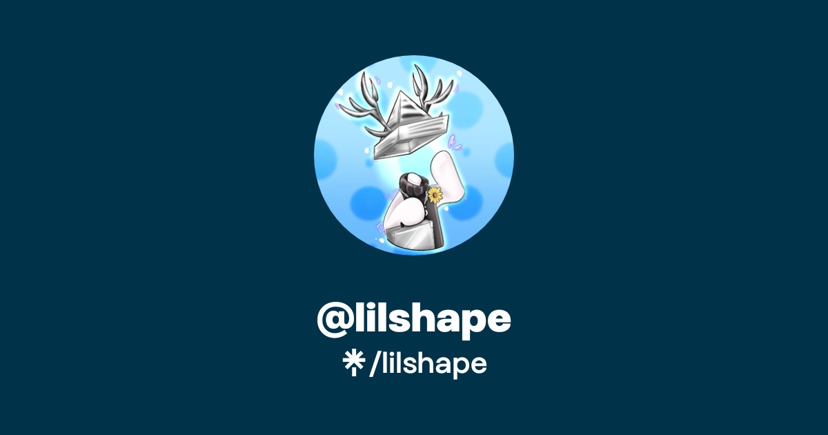 lilshape | Instagram, Twitch | Linktree