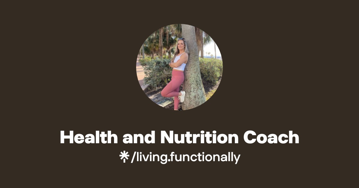 Health and Nutrition Coach | Instagram | Linktree