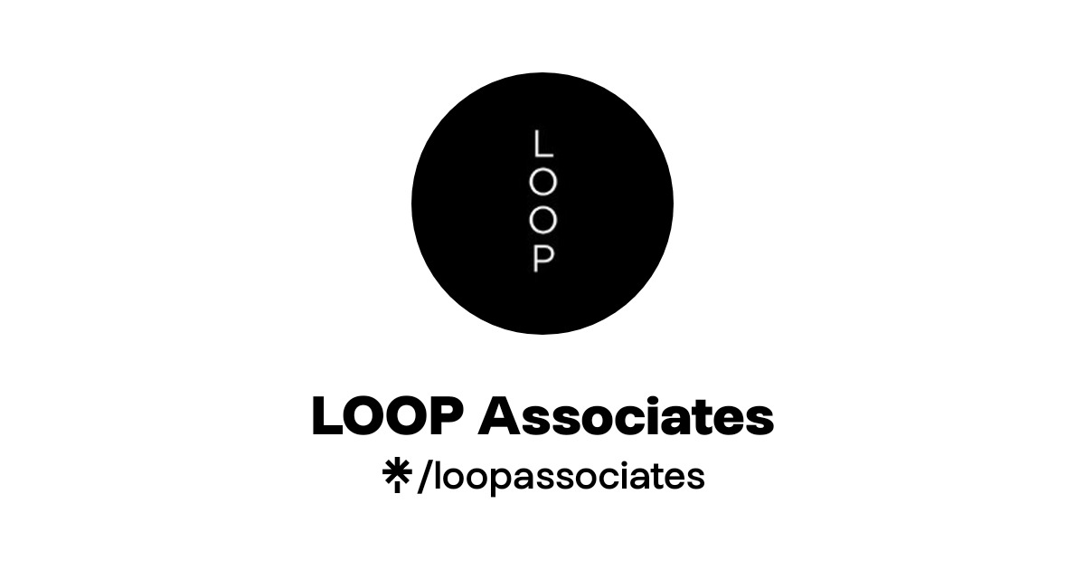 LOOP Associates | Facebook | Linktree