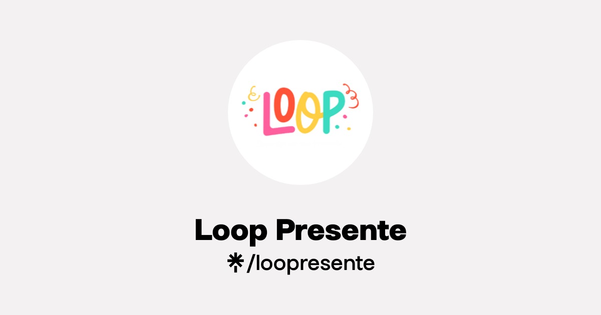 Loop Presente Official: TikTok, Instagram | Linktree