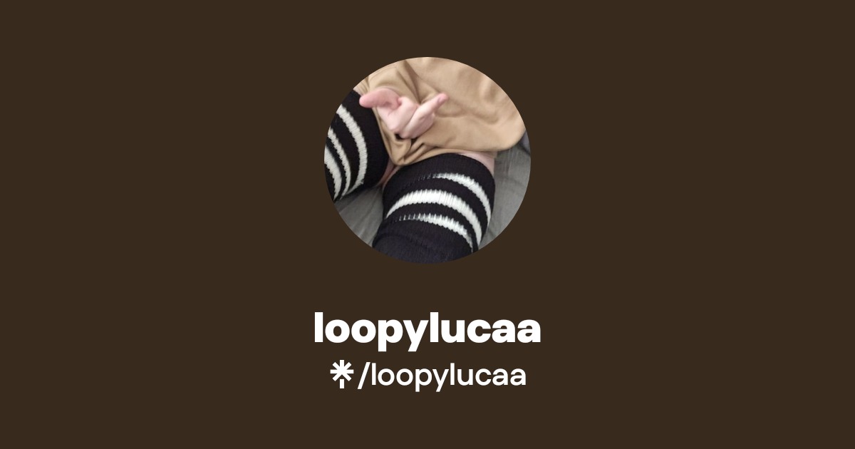 loopylucaa | Linktree