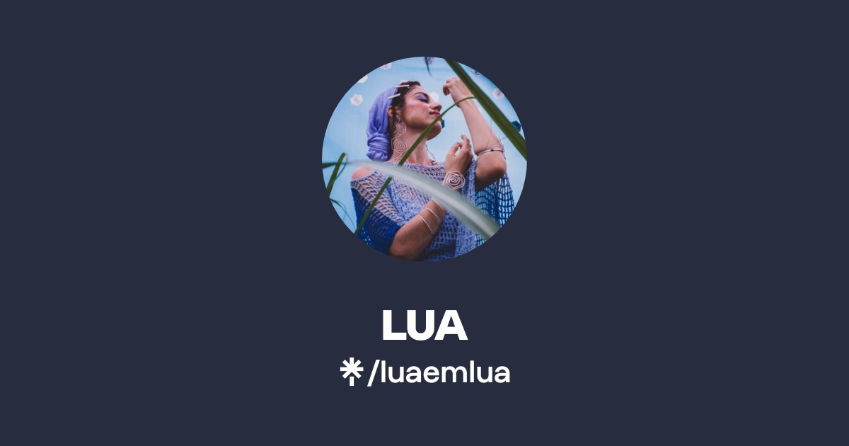 LUA Official: TikTok, Instagram | Linktree