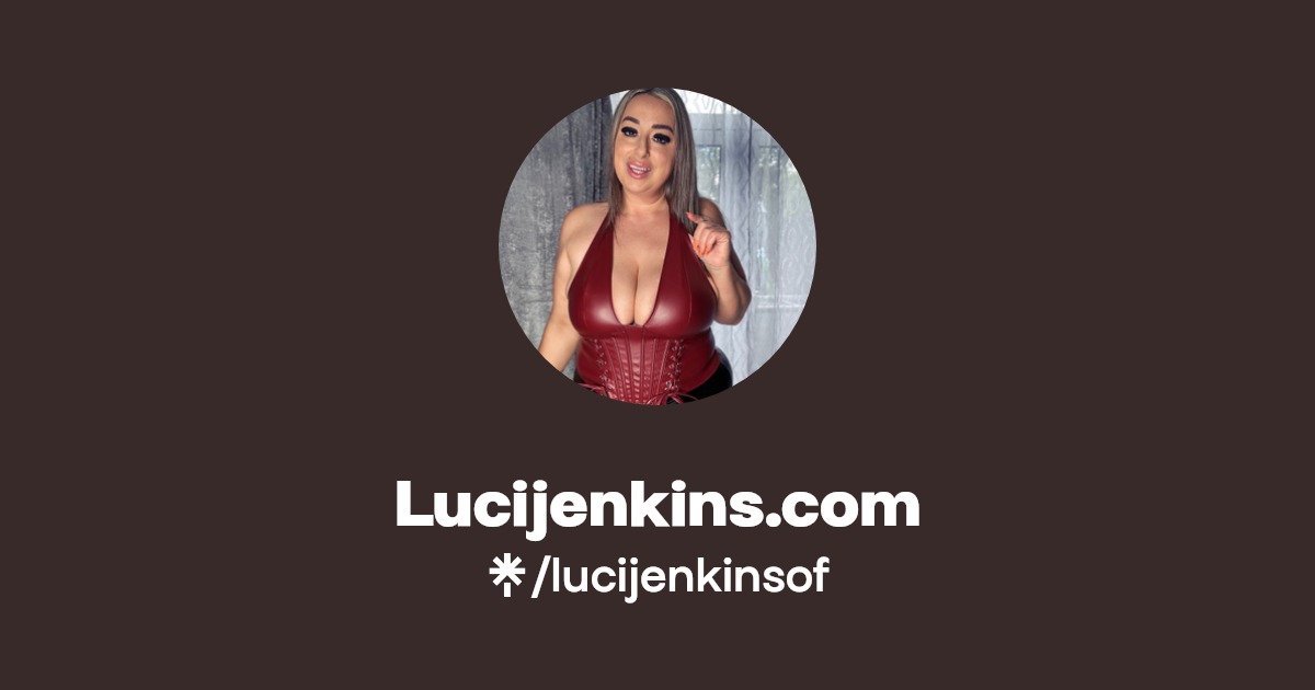 Lucijenkins.com OnlyFans Official - Exclusive Content & Account | Linktree