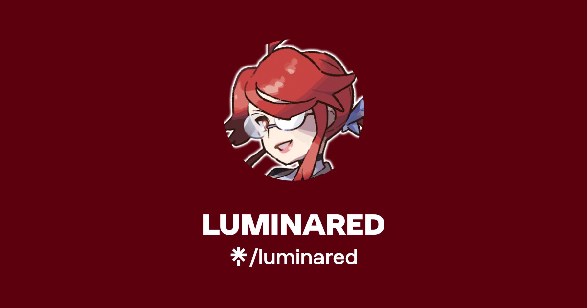 LUMINARED | Twitter | Linktree