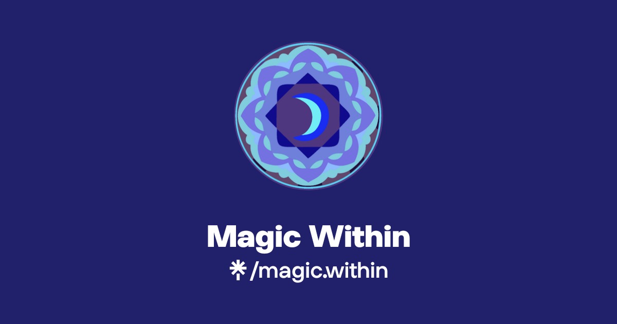 Magic Within | Instagram, Facebook | Linktree