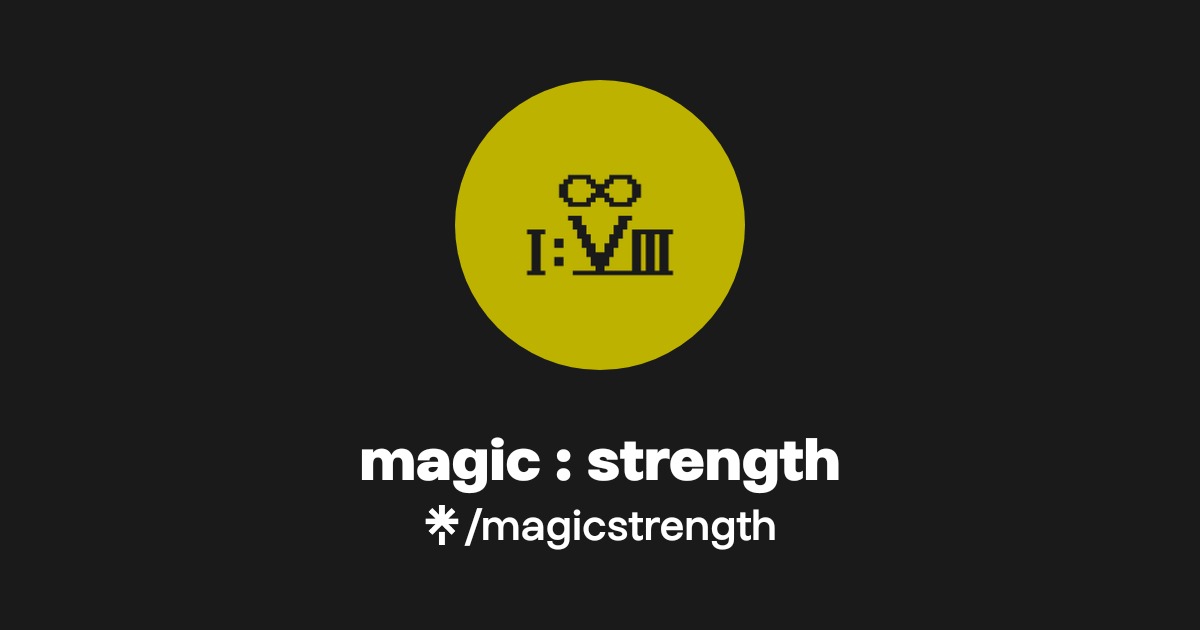Magic Str magic : strength | Twitch | Linktree