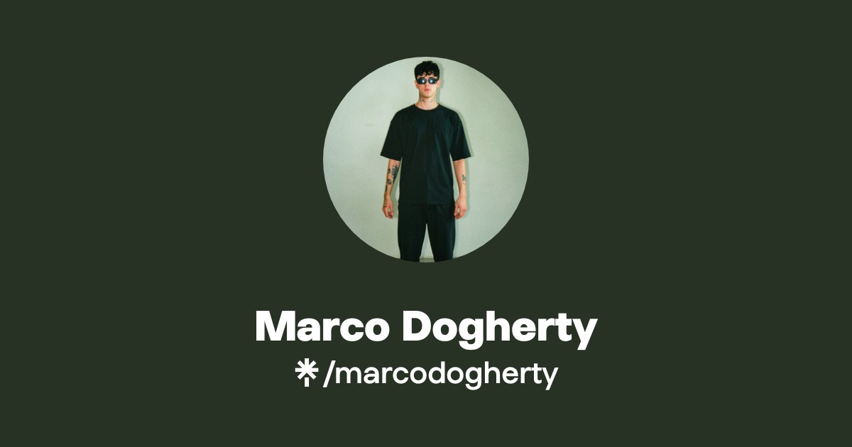 Dogherty Marco Dogherty - Listen on YouTube, Spotify - Linktree