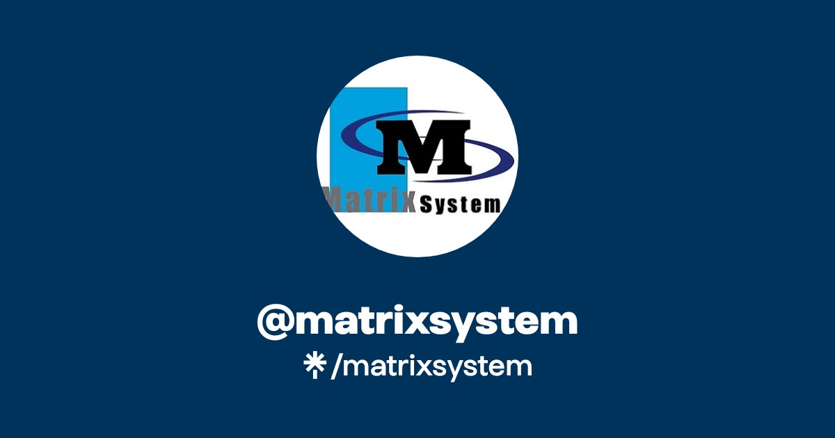 matrixsystem Official: Facebook | Linktree
