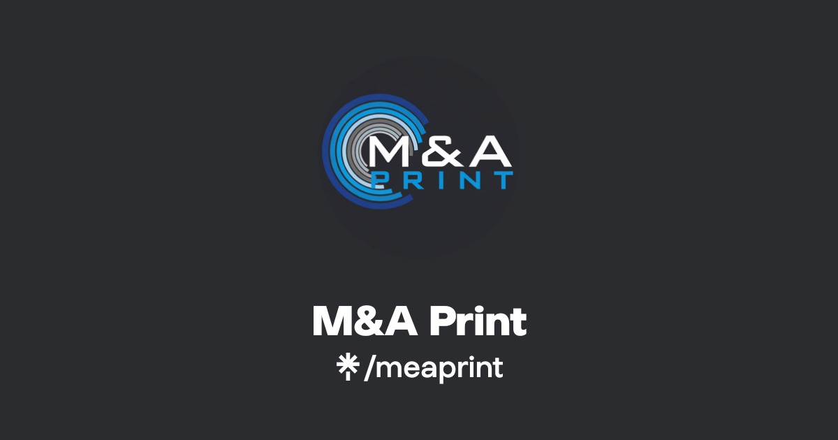 M&A Print Official: Facebook | Linktree