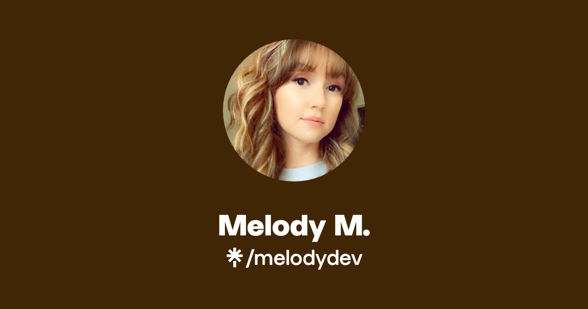 Melody M. | Linktree