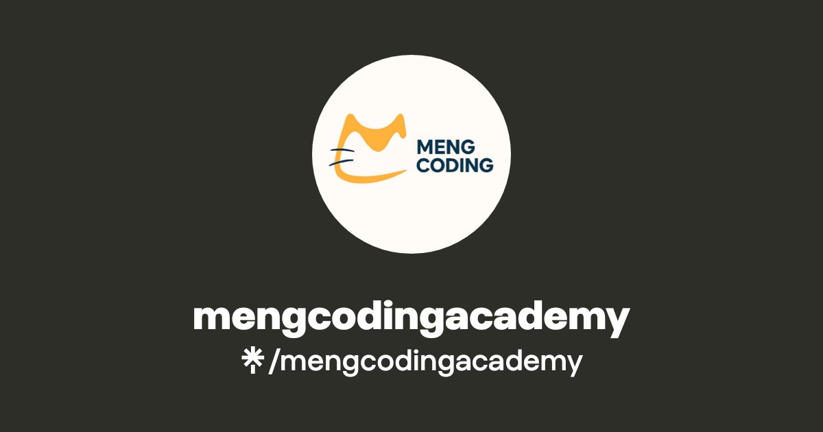 mengcodingacademy | Instagram, TikTok | Linktree