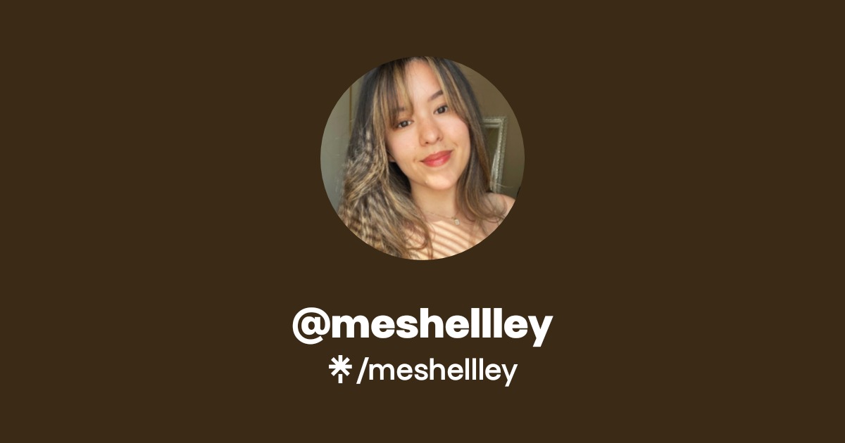 @meshellley | Linktree