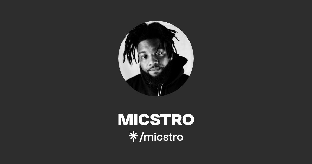 Mistroe MICSTRO | Instagram | Linktree