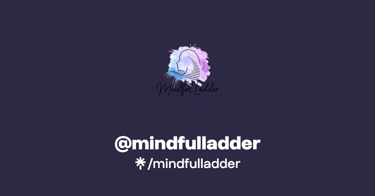 mindfulladder | Linktree