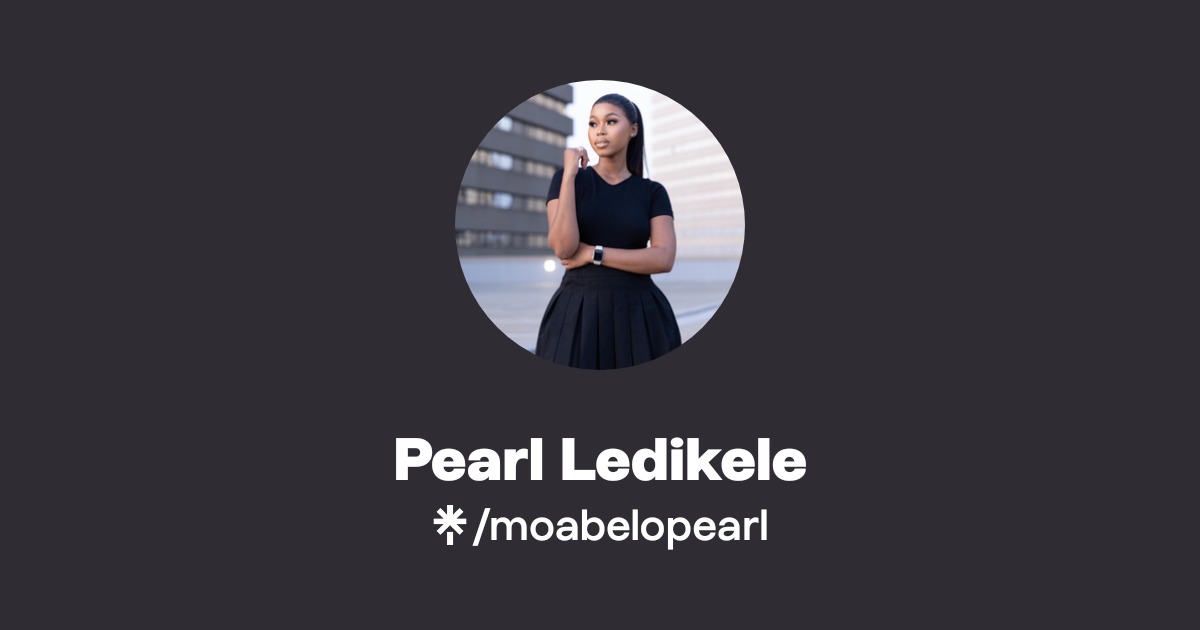 Pearl Ledikele | Instagram, TikTok | Linktree