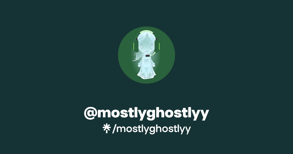mostlyghostlyy Official: TikTok, Instagram, Twitter | Linktree