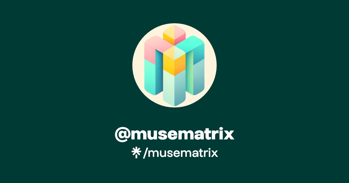 musematrix Official: Twitter | Linktree