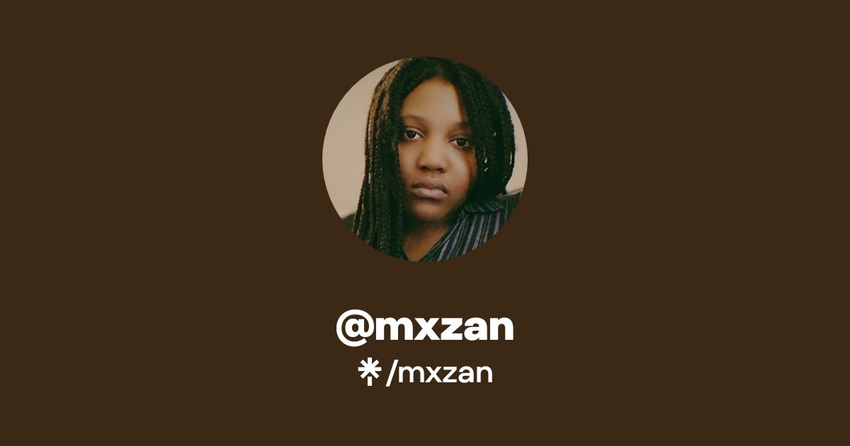 mxzan | Twitter, Twitch | Linktree