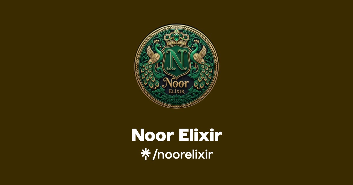 Noor Elixir | Instagram | Linktree