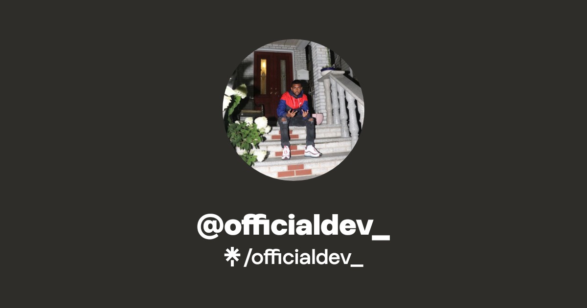 officialdev_ | Twitter, Instagram, TikTok | Linktree