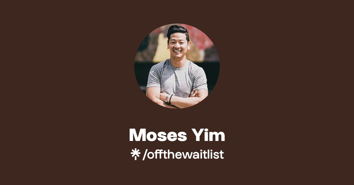 Moses Yim | Instagram | Linktree