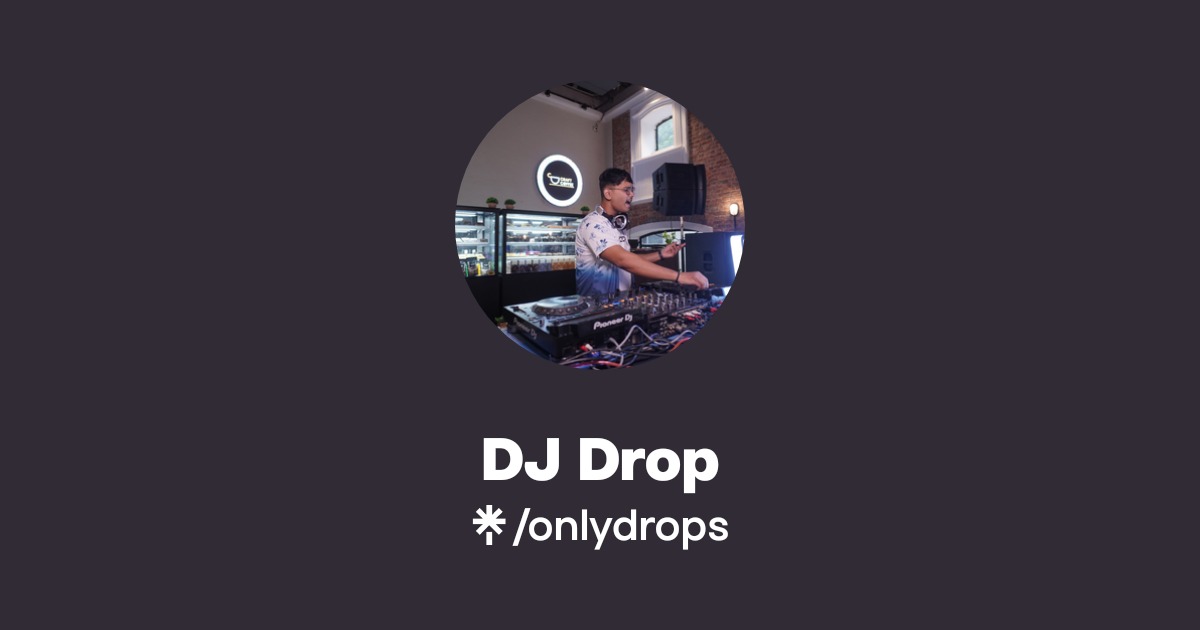 DJ Drop | Instagram | Linktree
