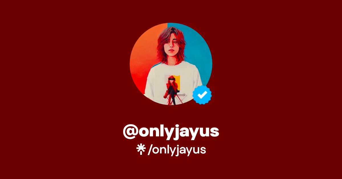 onlyjayus | Twitter, Instagram, TikTok, Twitch | Linktree
