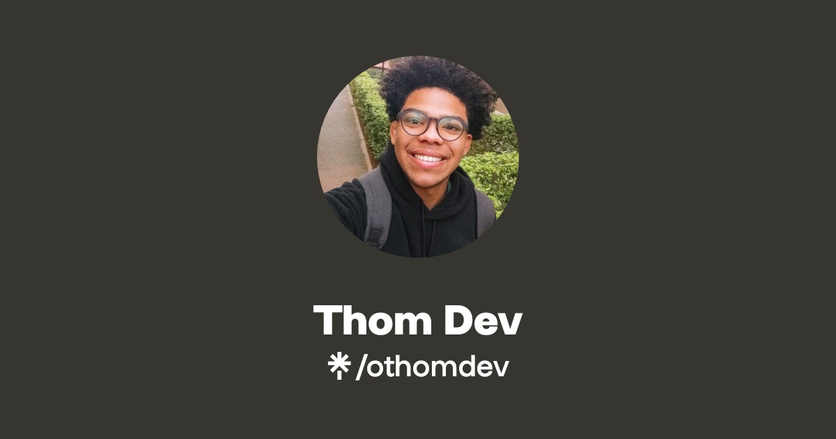 Thom Dev | Instagram, TikTok | Linktree