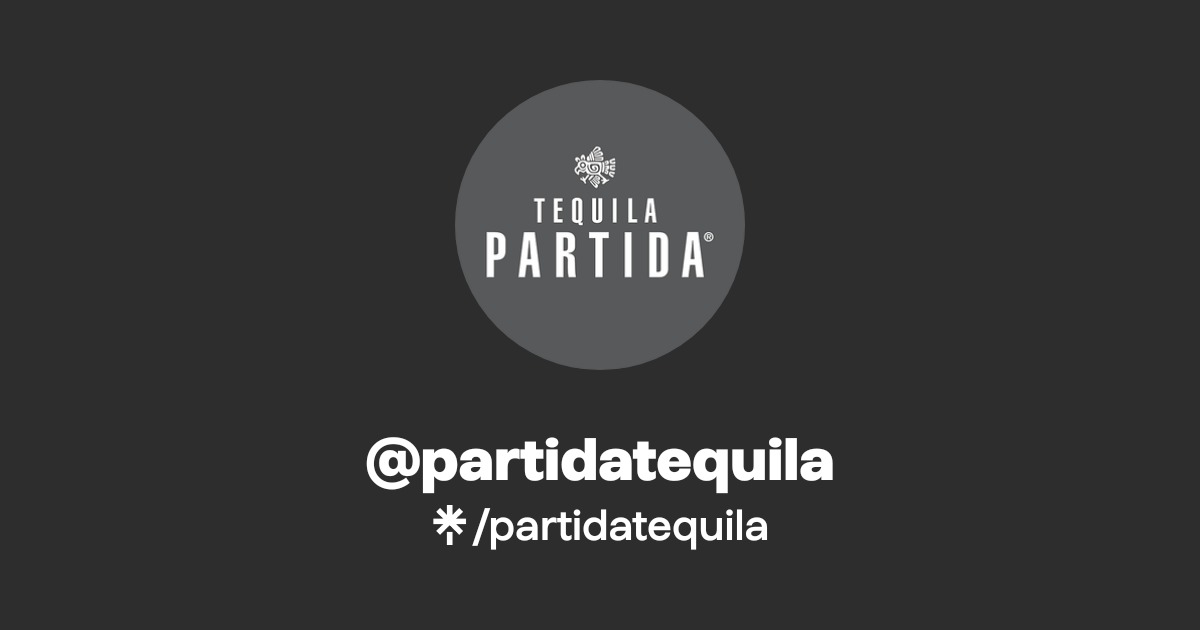 @partidatequila | Linktree