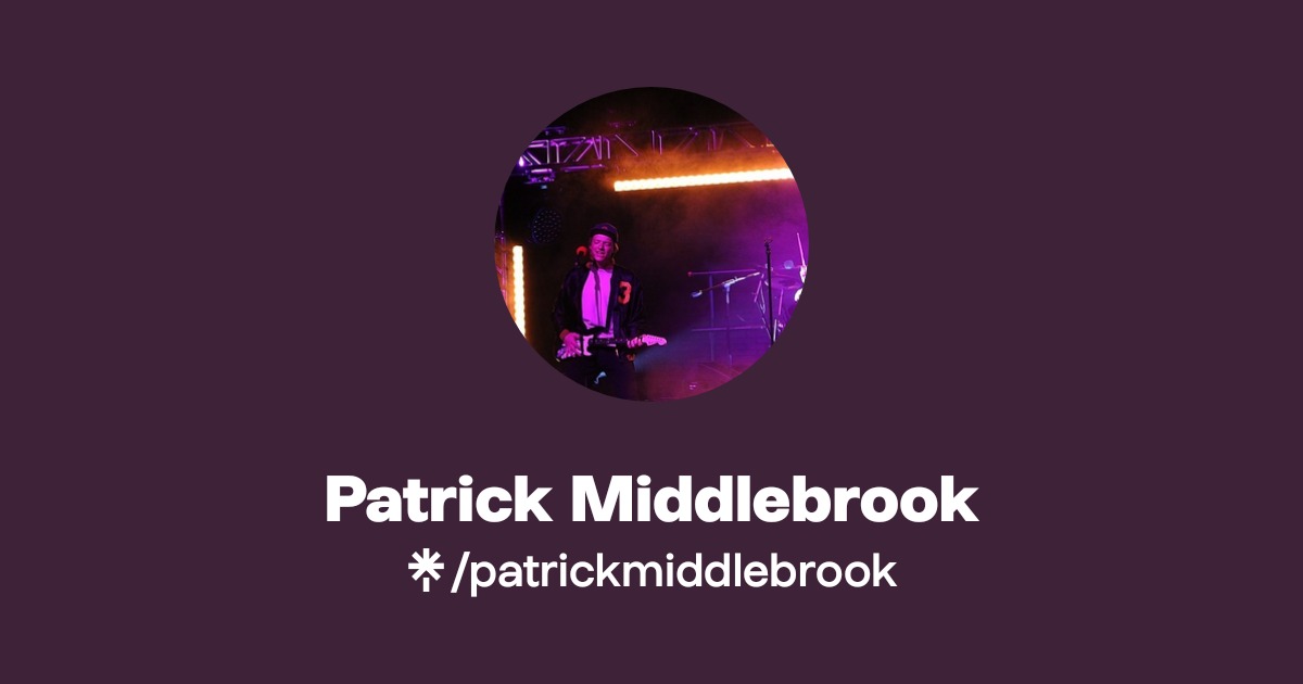Patrick Middlebrook | Instagram | Linktree