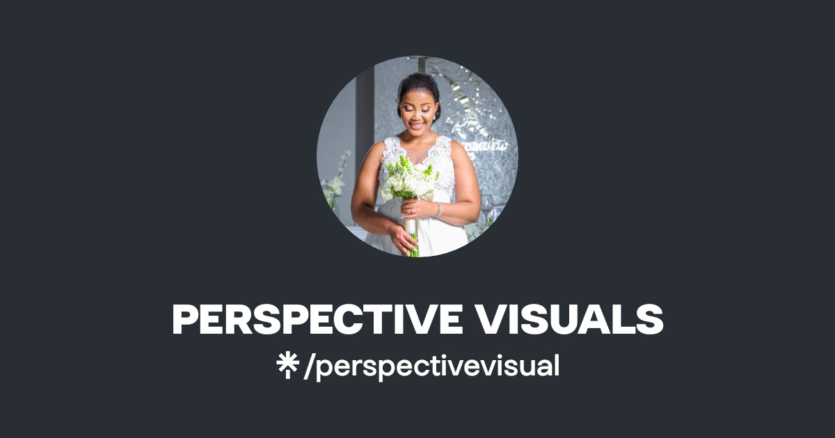 PERSPECTIVE VISUALS | Instagram | Linktree