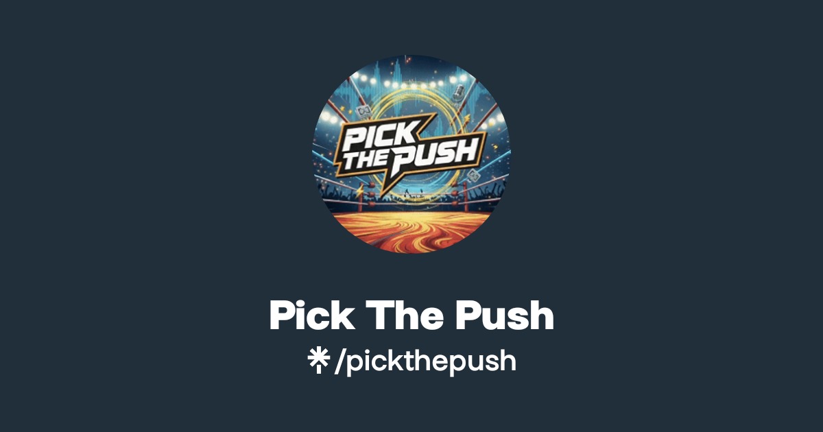 Pick The Push | Instagram | Linktree
