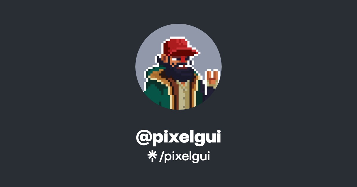 pixelgui | Instagram | Linktree