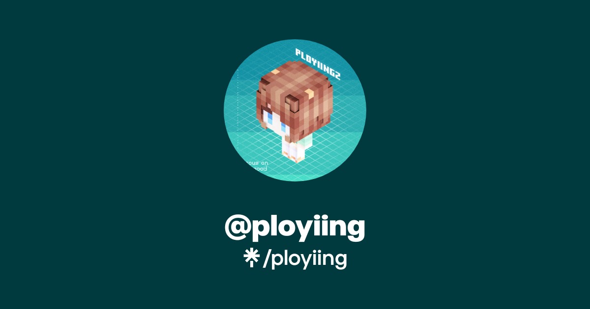 ployiing | Twitter | Linktree