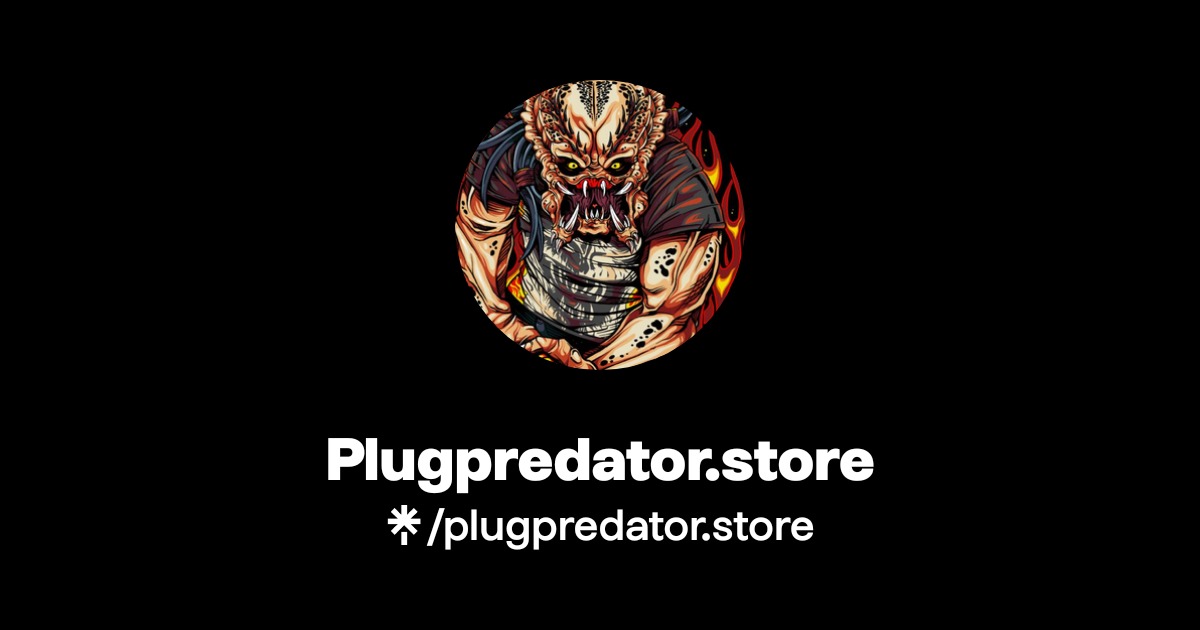 Plugpredator.store | Instagram, TikTok | Linktree