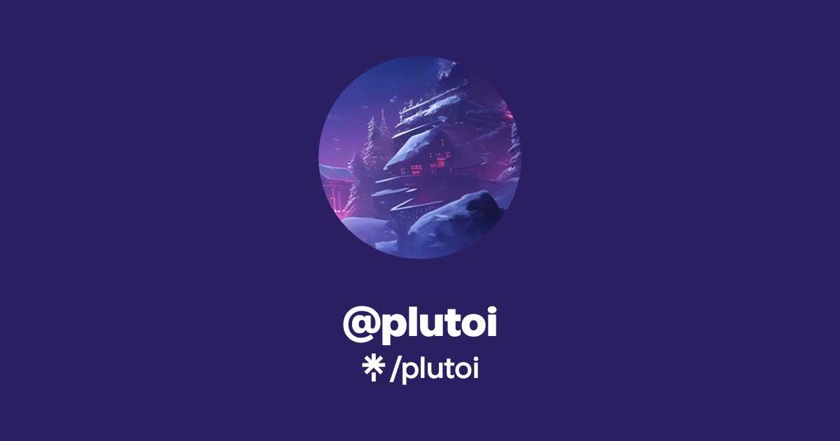 plutoi | Instagram, TikTok | Linktree