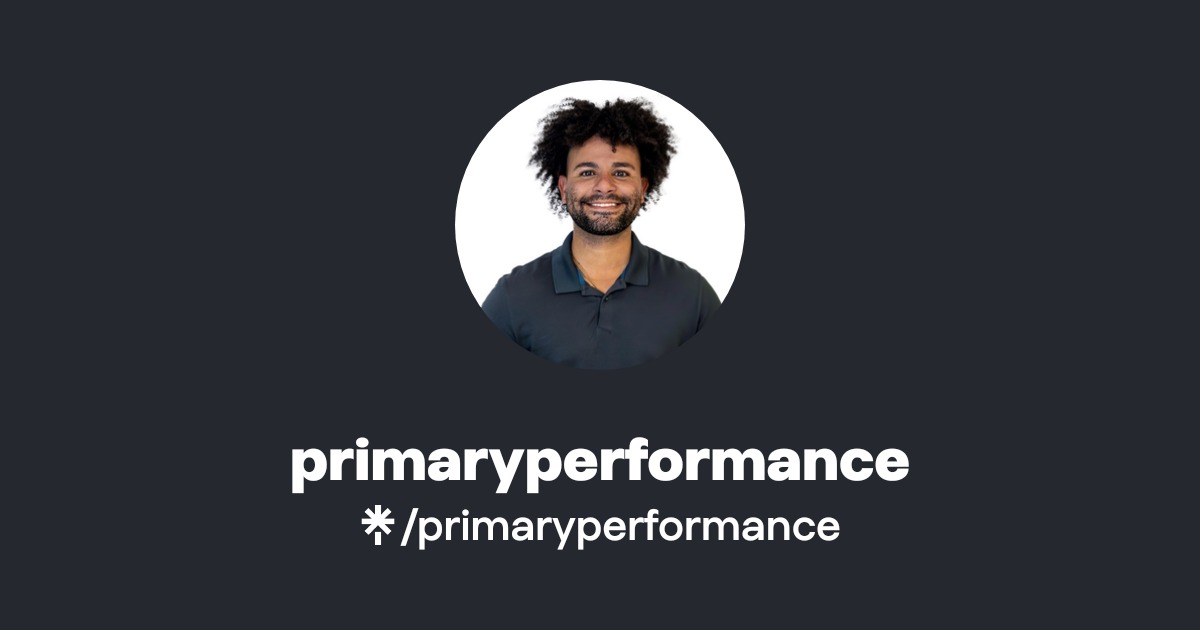primaryperformance | Instagram, Facebook, TikTok | Linktree
