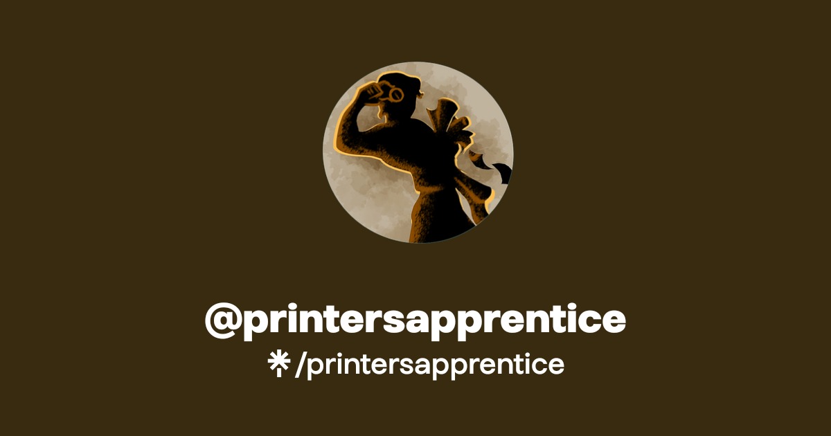 @printersapprentice | Linktree