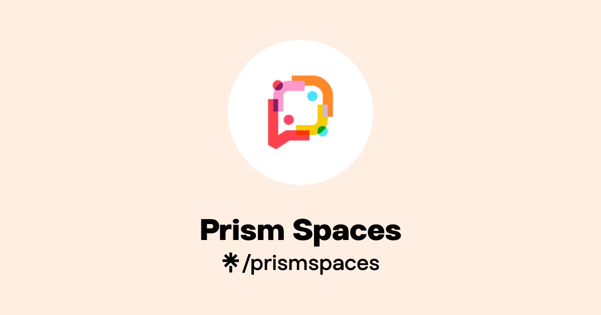 Prism Spaces | Instagram | Linktree