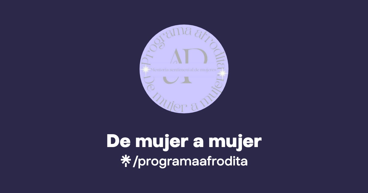 De mujer a mujer | Linktree