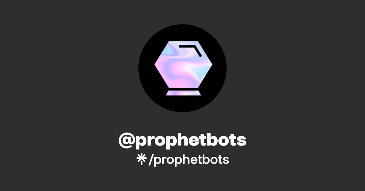 Proohet Bot @prophetbots | Linktree